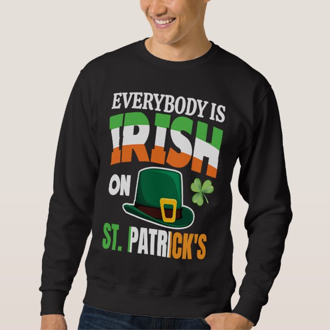 Everybody is Irish on St Patricks Day costume Men  Sweatshirt (Vorderseite)