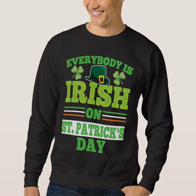 Everybody is Irish on St Patricks Day costume Men  Sweatshirt (Vorderseite)