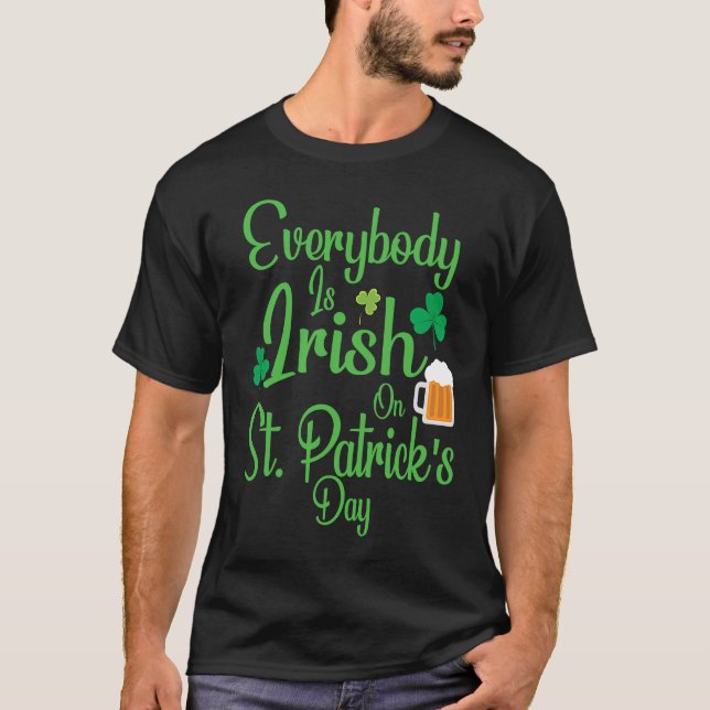 Everybody is Irish on St Patricks Day costume Men  T-Shirt (Vorderseite)
