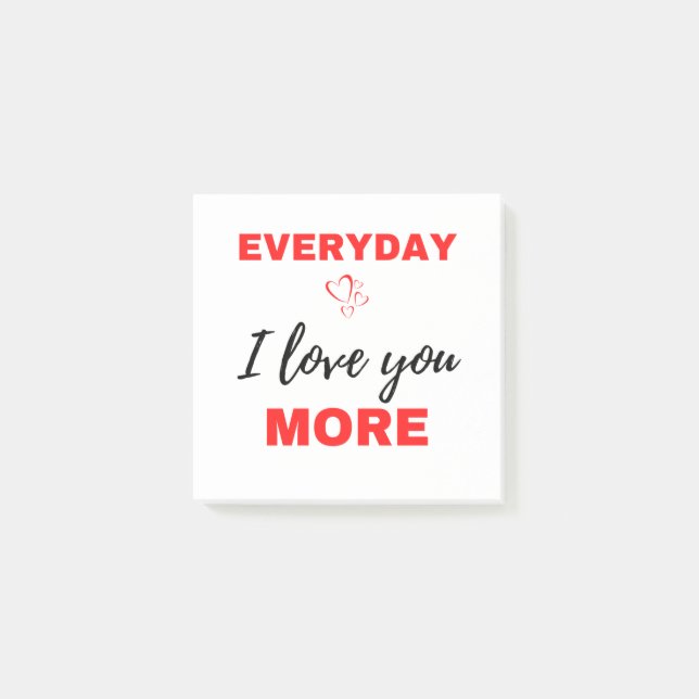 Everyday I Love You More Black Post-it Klebezettel (Vorderseite)