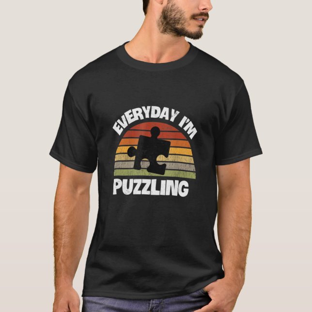 Everyday I'm Puzzling Puzzle  Jigsaw Family Games T-Shirt (Vorderseite)