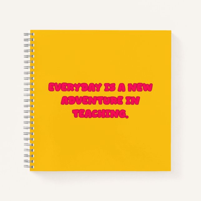 Everyday Is A New Adventure In Teaching Educator Notizbuch (Vorderseite)