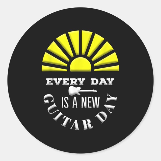 Everyday Is A New Guitar Day Funny Quote Guitarist Runder Aufkleber (Vorderseite)