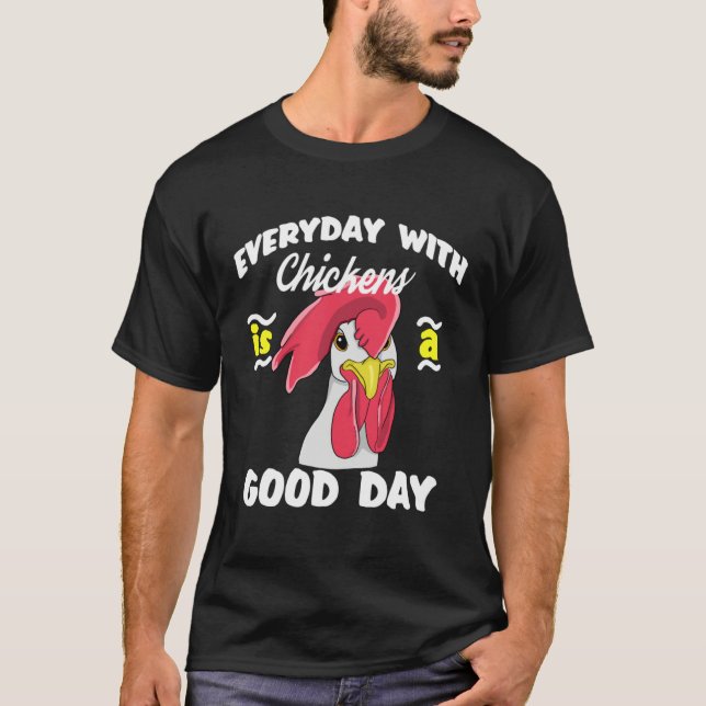 Everyday with Chickens is a Good day  Men Women Ki T-Shirt (Vorderseite)