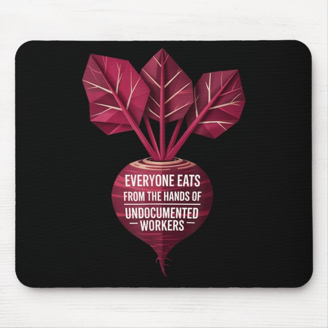 Everyone Eats From The Hands Of Undoented Workers  Mousepad (Vorne)
