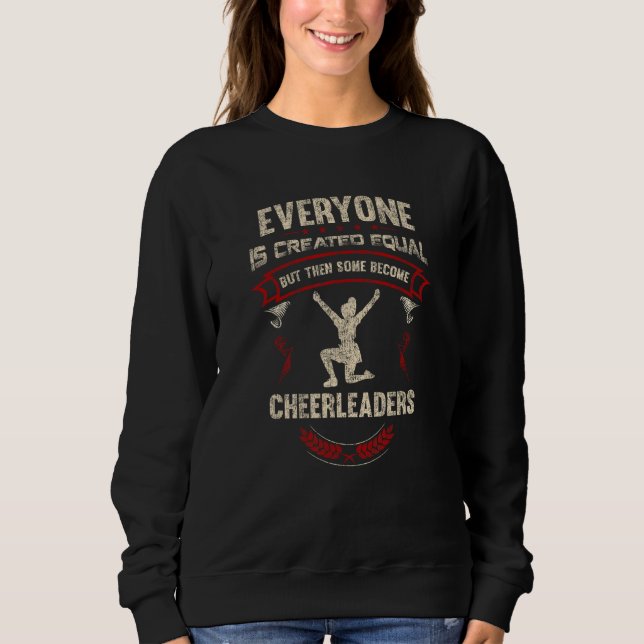 Everyone is Created Equal But Then Some Become Che Sweatshirt (Vorderseite)