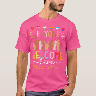 Everyone Is Welcome Here Counselor T-Shirt