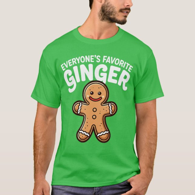 Everyones Favorite Ginger T Funny Gingerbread Man  T-Shirt (Vorderseite)