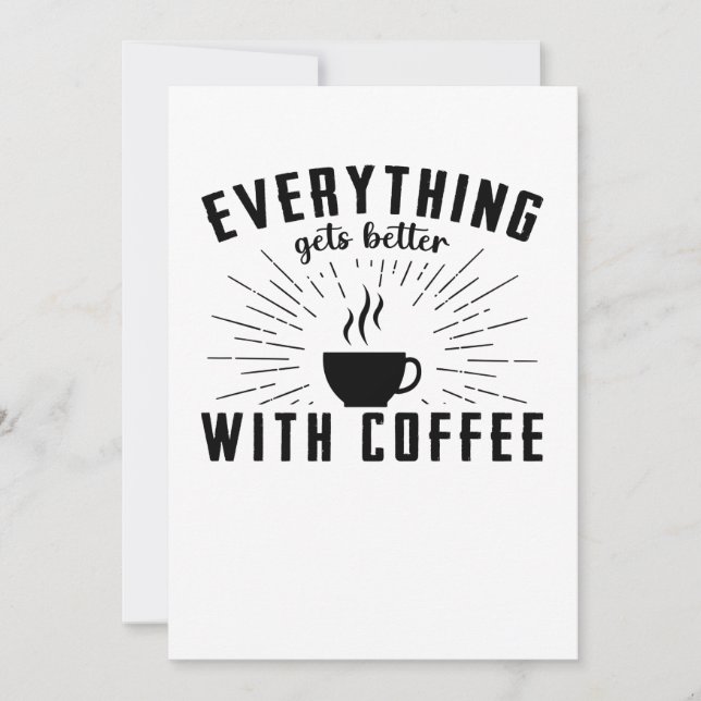 Everything Gets Better With Coffee Save The Date (Vorderseite)