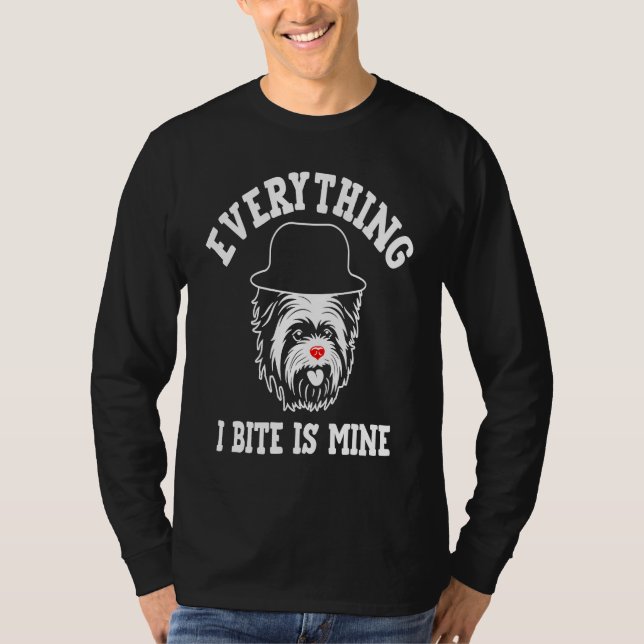 Everything I Bite Is Mine Yorkshire Terrier Dog Br T-Shirt (Vorderseite)
