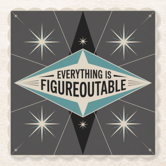 Everything Is Figureoutable Untersetzer (Vorderseite)