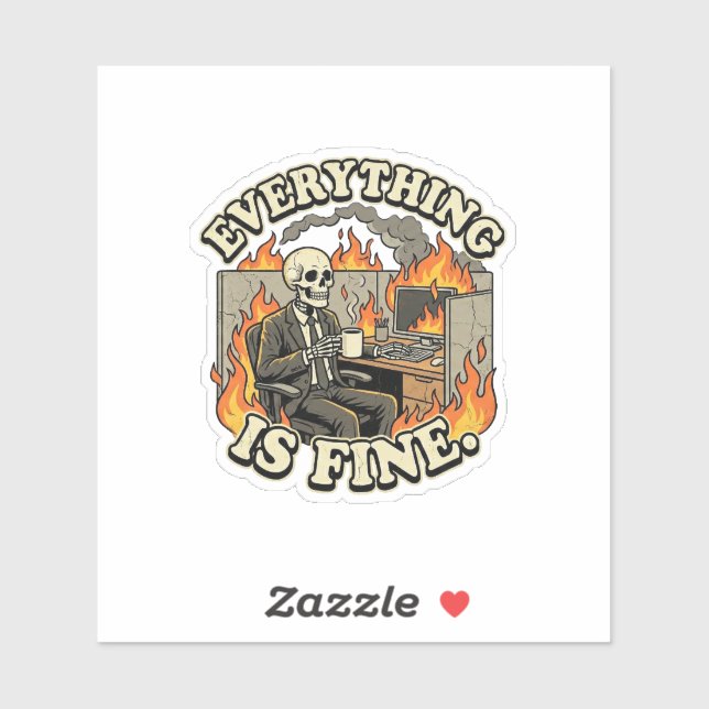 Everything Is Fine | Funny Skeleton Dumpster Fire  Aufkleber (Blatt)