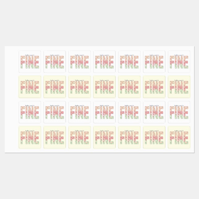 Everything’s Going to Be Fine Cute Labels Etiketten (Blatt)
