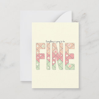 Everything’s Going to Be Fine Cute Motivation Card Mitteilungskarte