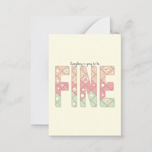 Everything’s Going to Be Fine Cute Motivation Card Mitteilungskarte (Vorderseite)