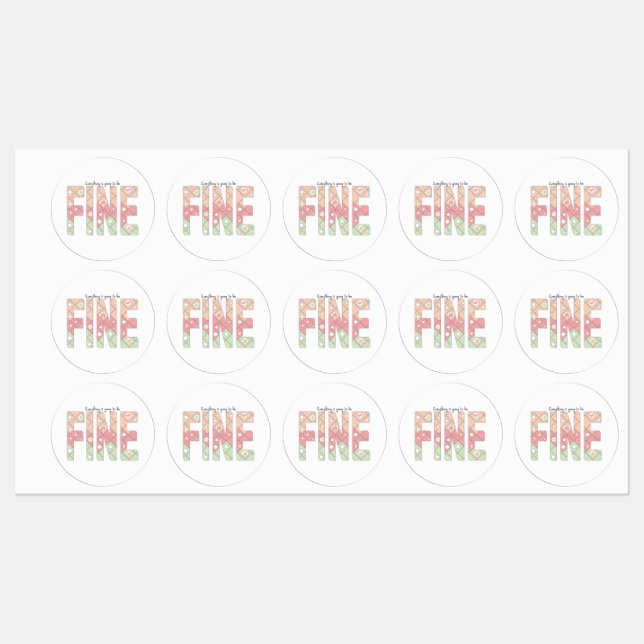Everything’s Going to Be Fine Motivational Sticker (Blatt)