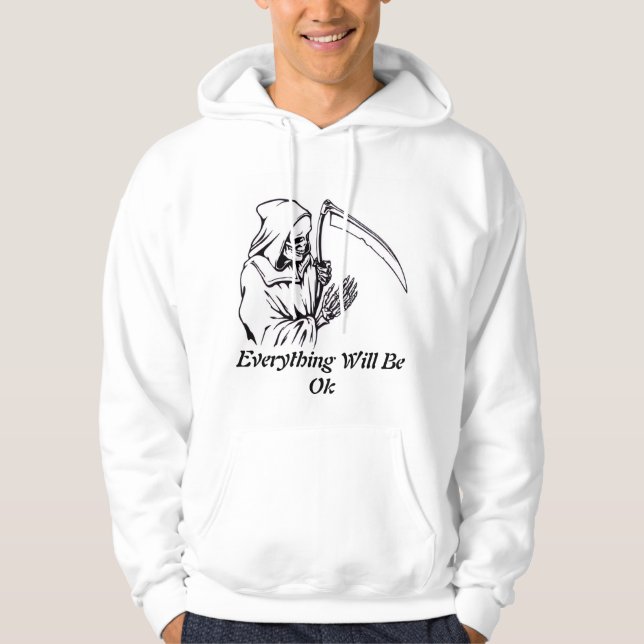 Everything Will Be OK Design Hoodie (Vorderseite)