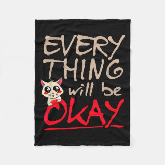 Everything Will Be Ok Funny Cat Motivational Sayin Fleecedecke