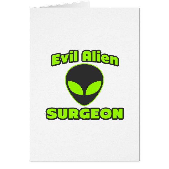Evil Alien Surgeon (Vorne)