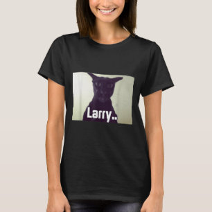 Evil Larry Meme Larry Cat Meme Verfluchte Memes Br T-Shirt