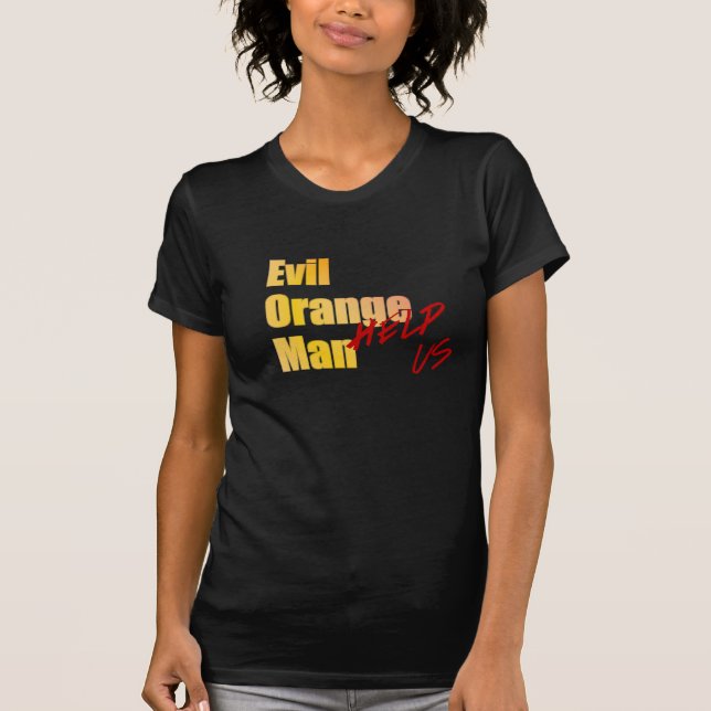 Evil Orange Man - Hilfe! T-Shirt (Vorderseite)