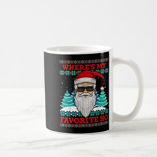 Evil Santa Where's My Favorite Ho Funny Ugly Chris Kaffeetasse (Rechts)