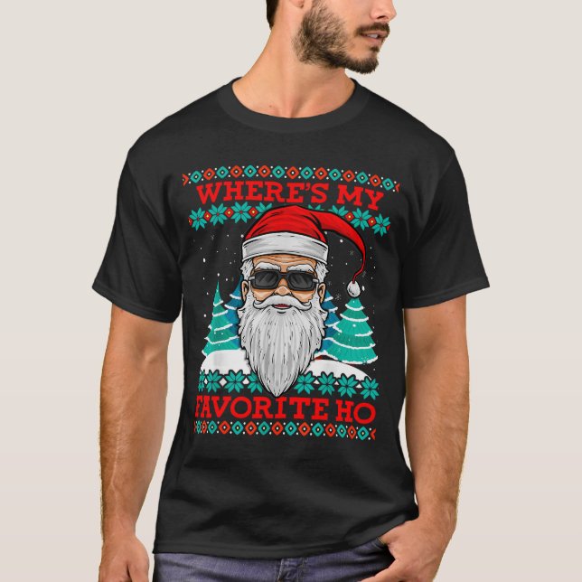 Evil Santa Where's My Favorite Ho Funny Ugly Chris T-Shirt (Vorderseite)