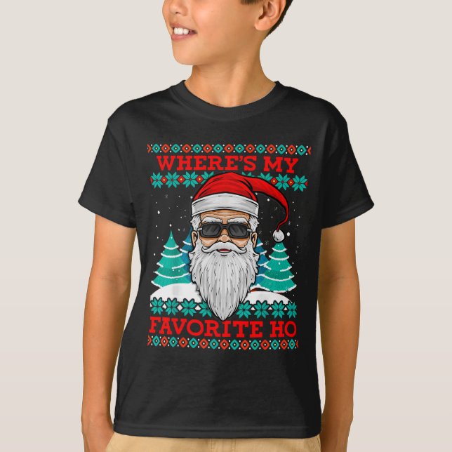 Evil Santa Where's My Favorite Ho Funny Ugly Chris T-Shirt (Vorderseite)
