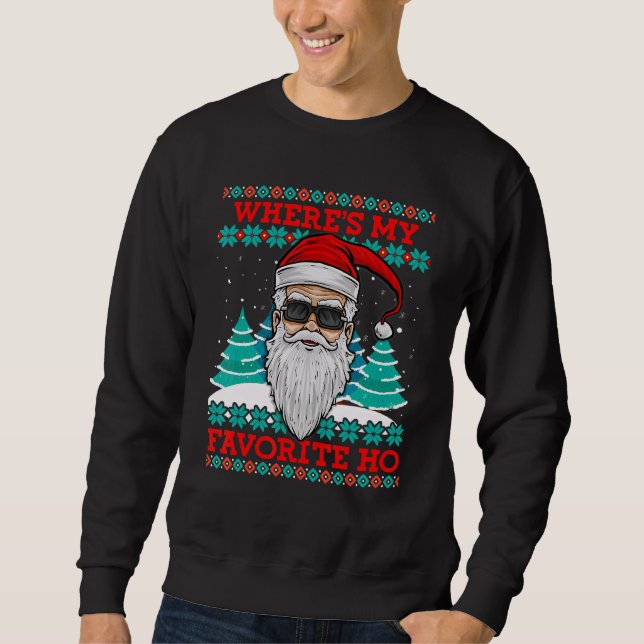 Evil Santa Wohin mein Liebling Ho Funny Ugly Chris Sweatshirt (Vorderseite)