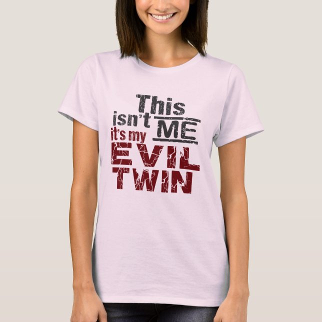 Evil Twin Shirt - wählen Sie Stil & Farbe (Vorderseite)