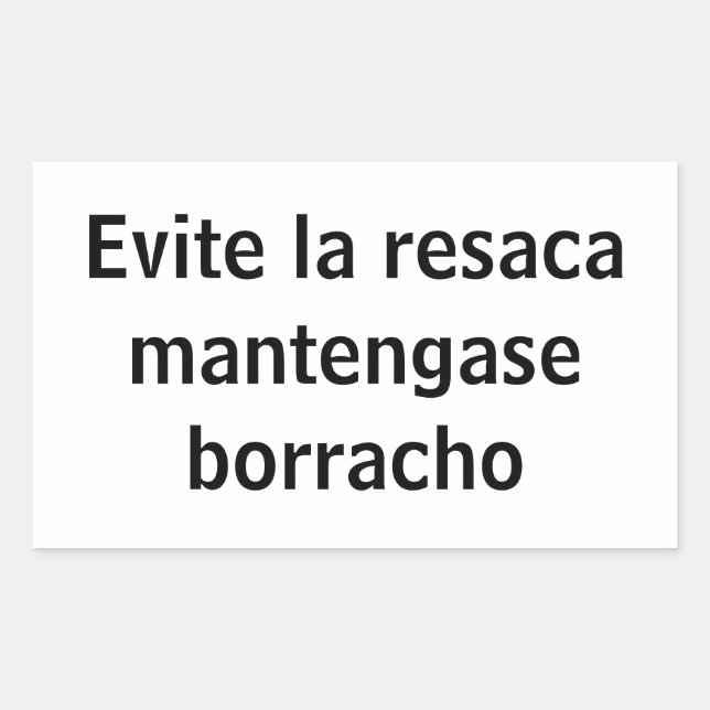 evite la resaca rechteckiger aufkleber (Vorderseite)