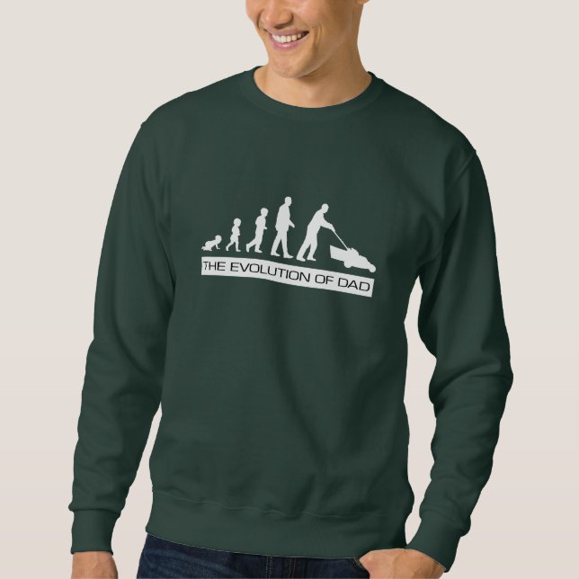 Evolution des Vaters - Ein Geschenk für den Vater Sweatshirt (Vorderseite)