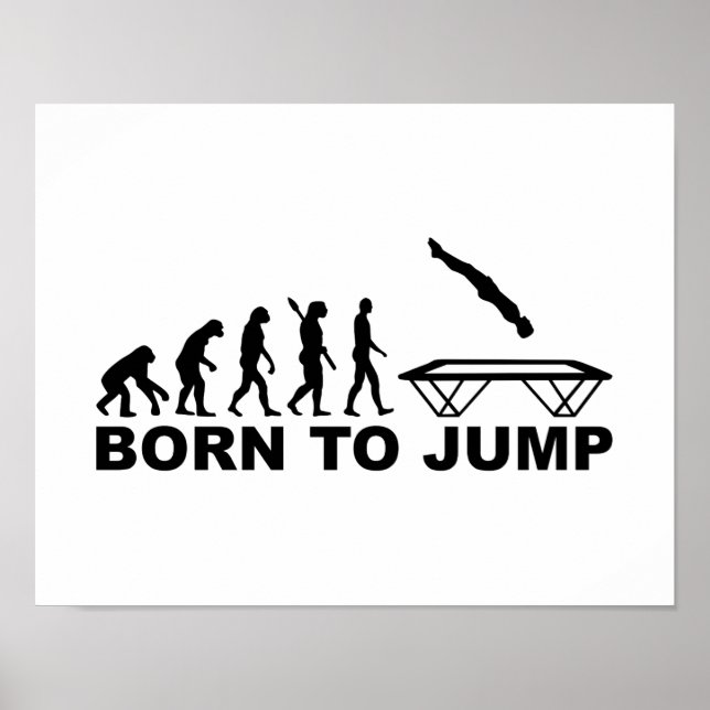 Evolution geboren, Trampolin zu springen Poster (Vorne)