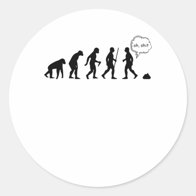 Evolution hört auf, mir zu folgen Funny Sprichwort Runder Aufkleber (Vorderseite)