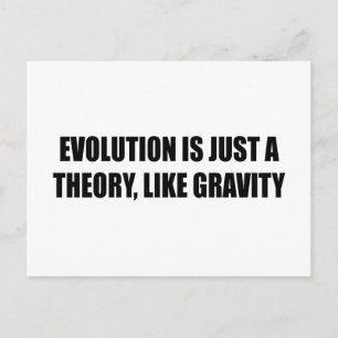 Evolution ist nur eine Theorie wie Gravitation Postkarte