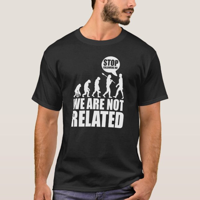 Evolution Kreationismus Darwinismus Befolgen Sie m T-Shirt (Vorderseite)