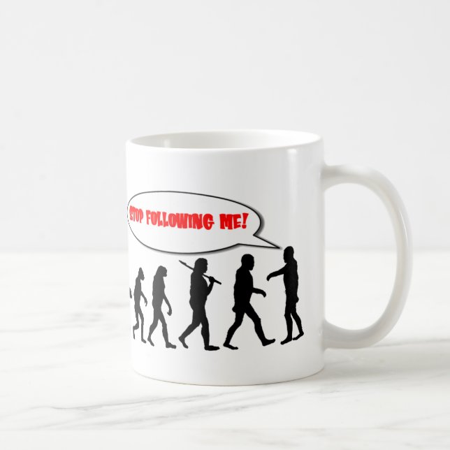 Evolution. Stoppen Sie, mir zu folgen Tasse (Rechts)