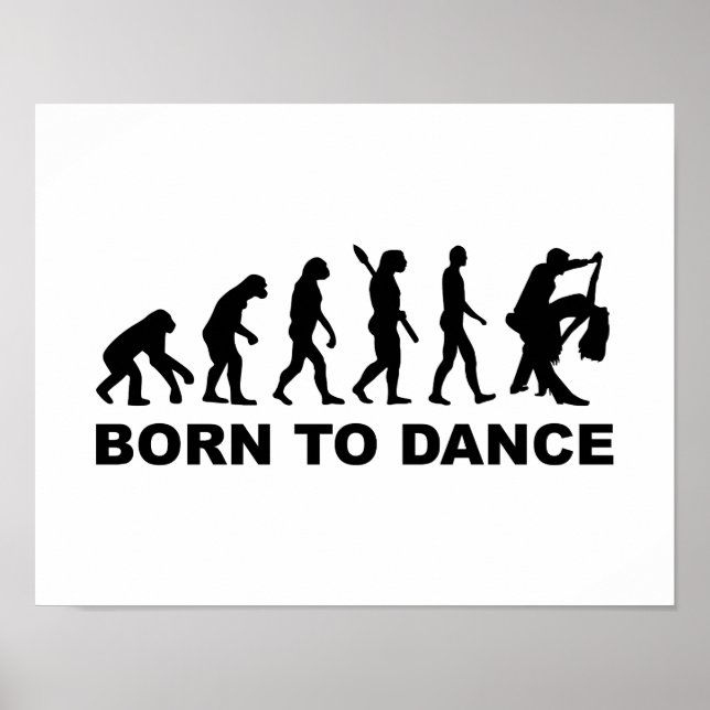 Evolution tanzt geboren zum Tanzen Poster (Vorne)