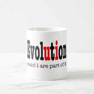 Evolution: u und i sind Teil davon - Kaffeetasse