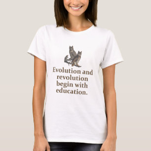 Evolution und Revolution - Bildung T-Shirt