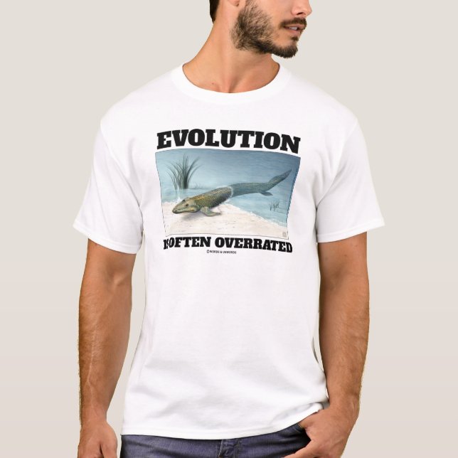 Evolution wird oft überbewertet Fishapod Tiktaalik T-Shirt (Vorderseite)