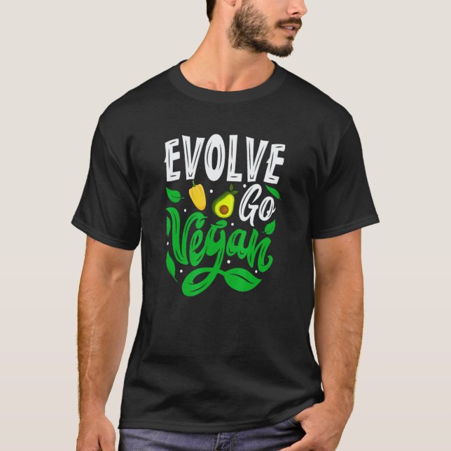 Evolviere, werde Veganer, Ernährung T-Shirt (Vorderseite)