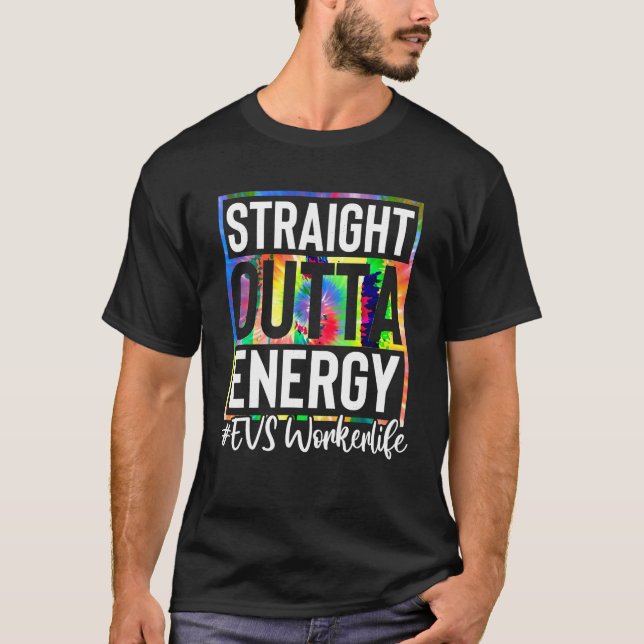 EVS Worker Straight Outight Energy EVS Worker Life T-Shirt (Vorderseite)