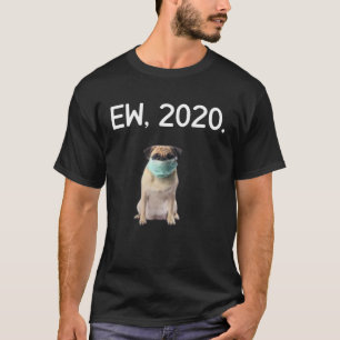 EW 2020 Funny Quarantine Hunde Gesichtsmaske Kurz  T-Shirt