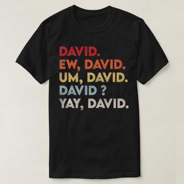 Ew David Shirt Funny Vintag Retro Distressed Wome (Design vorne)