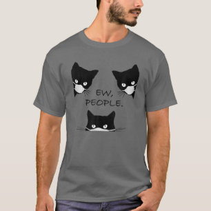 Ew Leute - Black Cat Maske- Quarantäne 2021 T-Shir T-Shirt
