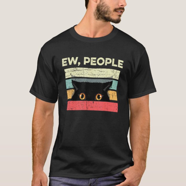 Ew Leute Introvertierte Katze Antisozial Sarkastis T-Shirt (Vorderseite)