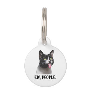 Ew Leute süße Katzen-Meme Haustiermarke