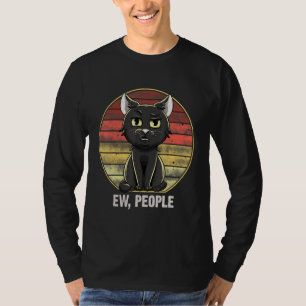 Ew Leute Vintage Schwarze Katze Wortspiele lustig T-Shirt