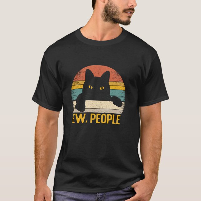 Ew People Black Cat Retro Funny Cat Lover T Shirt (Vorderseite)
